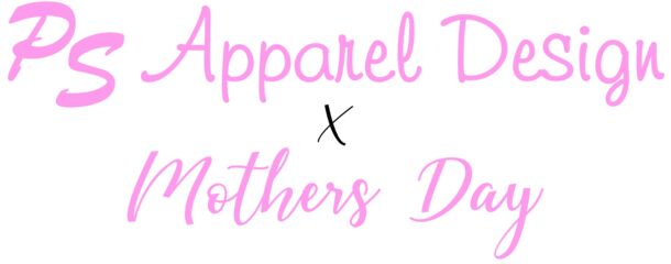 mothers-day-psapparel
